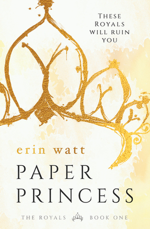 Paper Princess by Erin Watt, Elle Kennedy, Jen Frederick