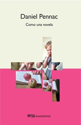 Como Una Novela by Daniel Pennac