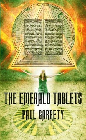 The Emerald Tablets (The Helix Prophecy) by Paul Garrety