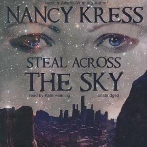 Steal Across the Sky by Nancy Kress