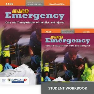 Advanced Emergency Care and Transportation of the Sick and Injured Includes Navigate 2 Advantage Access + Advanced Emergency Care and Transportation o by Rhonda Hunt