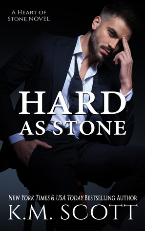 Hard As Stone by K.M. Scott