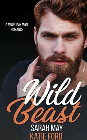 Wild Beast by Sarah May, Katie Ford