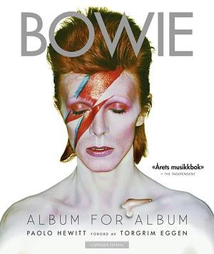 Bowie - album for album by Paolo Hewitt