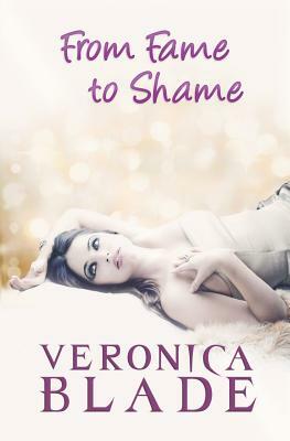 From Fame to Shame: Twin Fame by Veronica Blade