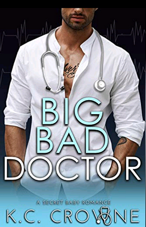 Big Bad Doctor  by K.C. Crowne