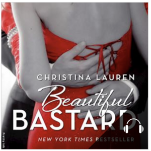 Beautiful Bastard by Christina Lauren