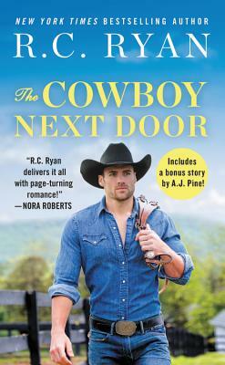 The Cowboy Next Door: Includes a Bonus Novella by R. C. Ryan