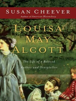 Louisa May Alcott: A Personal Biography by Susan Cheever, Tavia Gilbert