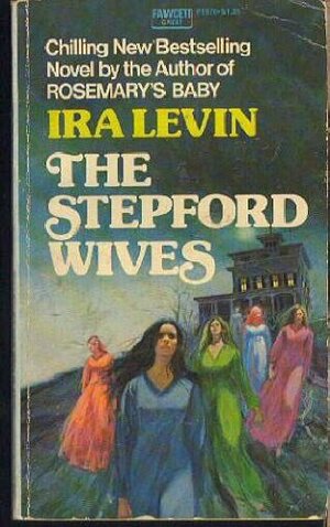 The Stepford Wives by Ira Levin