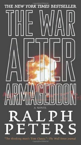 The War After Armageddon by Ralph Peters