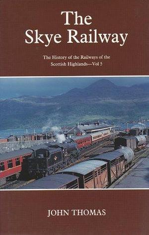 The Skye Railway by John Thomas