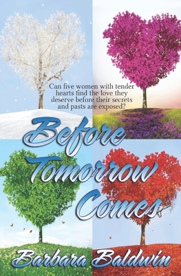 Before Tomorrow Comes by Barbara Baldwin