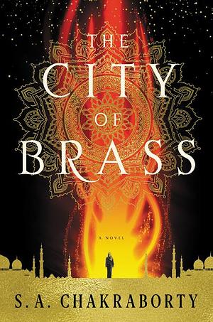 The City of Brass by S.A. Chakraborty