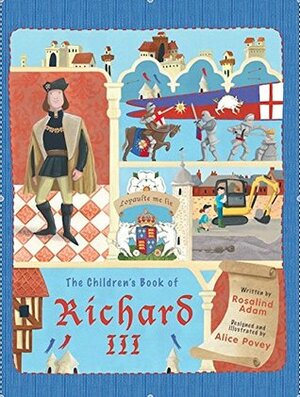 The Children's Book of Richard III by Rosalind Adam, Alice Povey