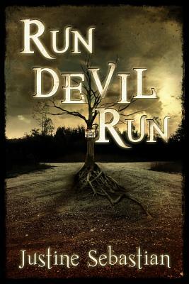 Run Devil Run by Justine Sebastian