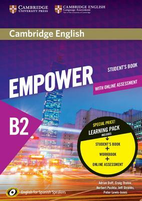 Cambridge English Empower for Spanish Speakers B2 Learning Pack (Student's Book with Online Assessment and Practice and Workbook) by Craig Thaine, Adrian Doff, Herbert Puchta