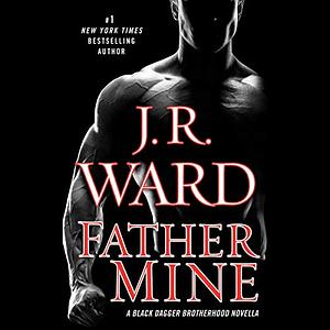 Father Mine by J.R. Ward