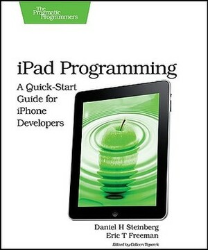 iPad Programming by Eric Freeman, Daniel H. Steinberg