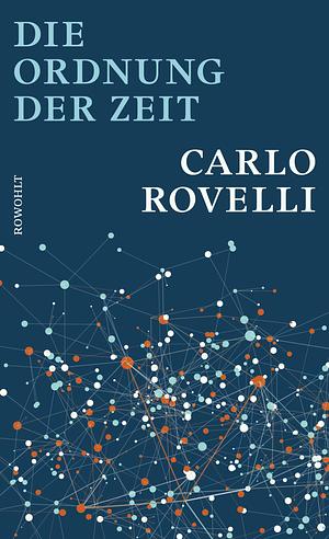 Die Ordnung der Zeit by Carlo Rovelli