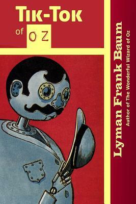 Tik-Tok of Oz by L. Frank Baum