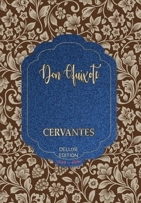 Don Quixote by Miguel de Cervantes