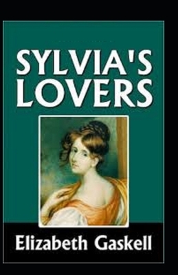 Sylvia's Lovers Illustrated by Elizabeth Gaskell