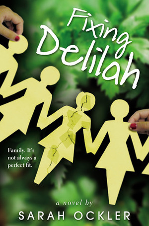 Fixing Delilah by Sarah Ockler