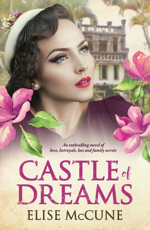 Castle of Dreams by Elise McCune