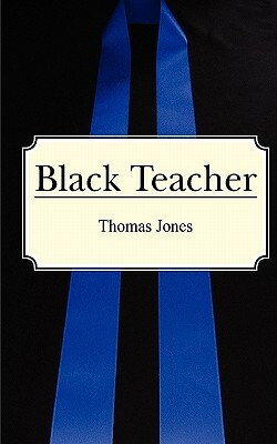 Black Teacher by Thomas Jones