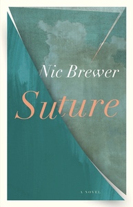 Suture by Nic Brewer