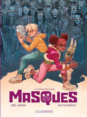 Masques - Tome 1 - Le Masque sans visage by Kid Toussaint