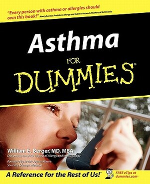 Asthma for Dummies by William E. Berger