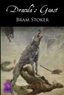 Dracula's Guest by Bram Stoker