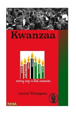 Kwanzaa by Larica Thompson