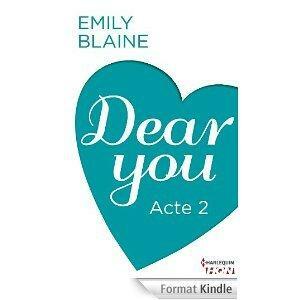 Dear You, Acte 2 by Emily Blaine