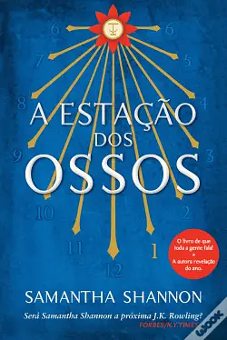 A Estação dos Ossos by Samantha Shannon