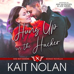 Hung Up on the Hacker by Kait Nolan