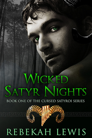 Wicked Satyr Nights by Rebekah Lewis