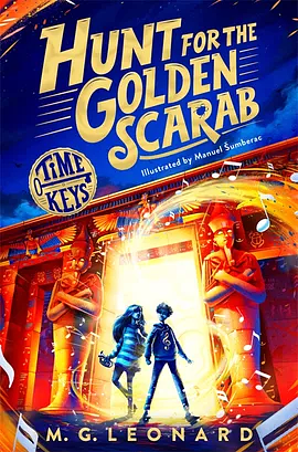 Hunt for the Golden Scarab by M.G. Leonard