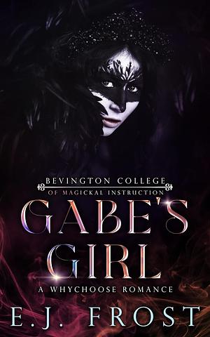Gabe's Girl by E.J. Frost