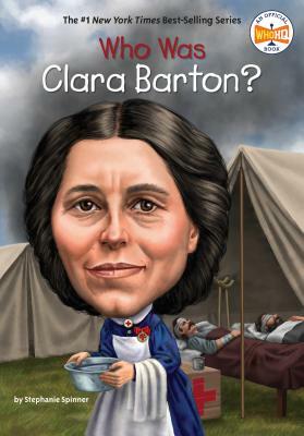 Who Was Clara Barton? by Who HQ, Stephanie Spinner