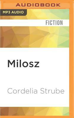 Milosz by Cordelia Strube