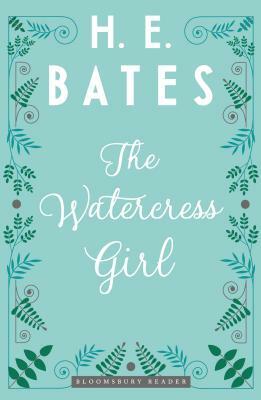 The Watercress Girl by H.E. Bates