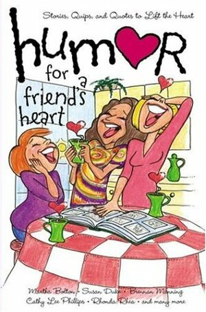 Humor for a Friend's Heart by Shari MacDonald