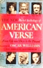 The New Pocket Anthology of American Verse from Colonial Days to the Present by Oscar Williams