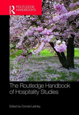 The Routledge Handbook of Hospitality Studies by 