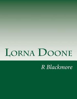 Lorna Doone by R.D. Blackmore