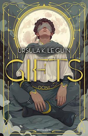 Gifts. Doni by Ursula K. Le Guin