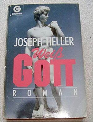 Weiß Gott by Joseph Heller